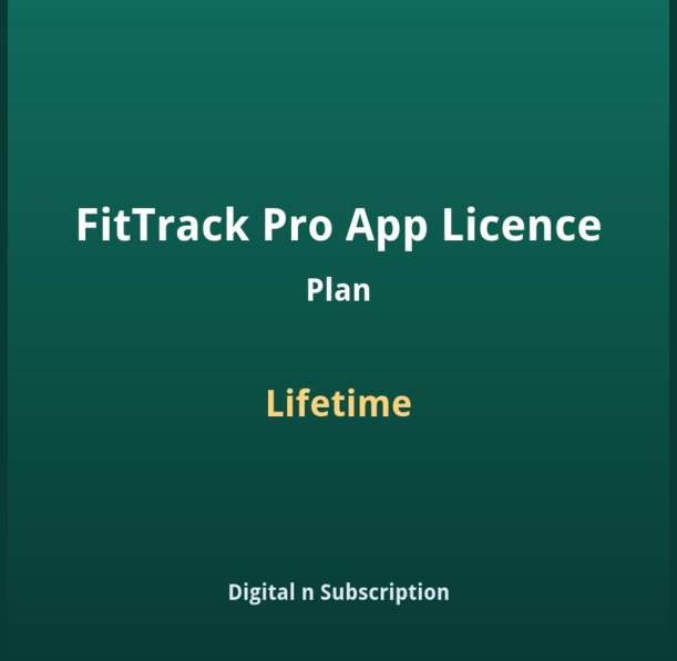 FitTrack Pro App Licence - Lifetime